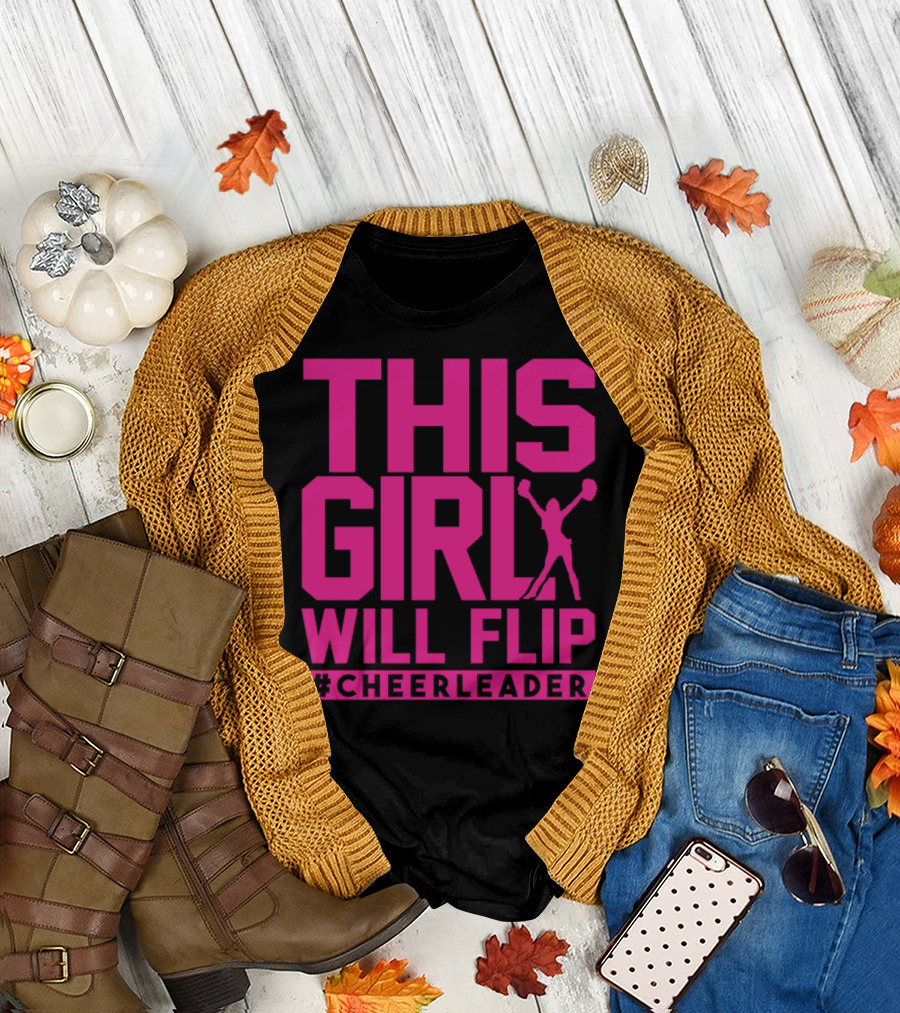 THIS GIRL WILL FLIP #CHEERLEADER T-Shirt