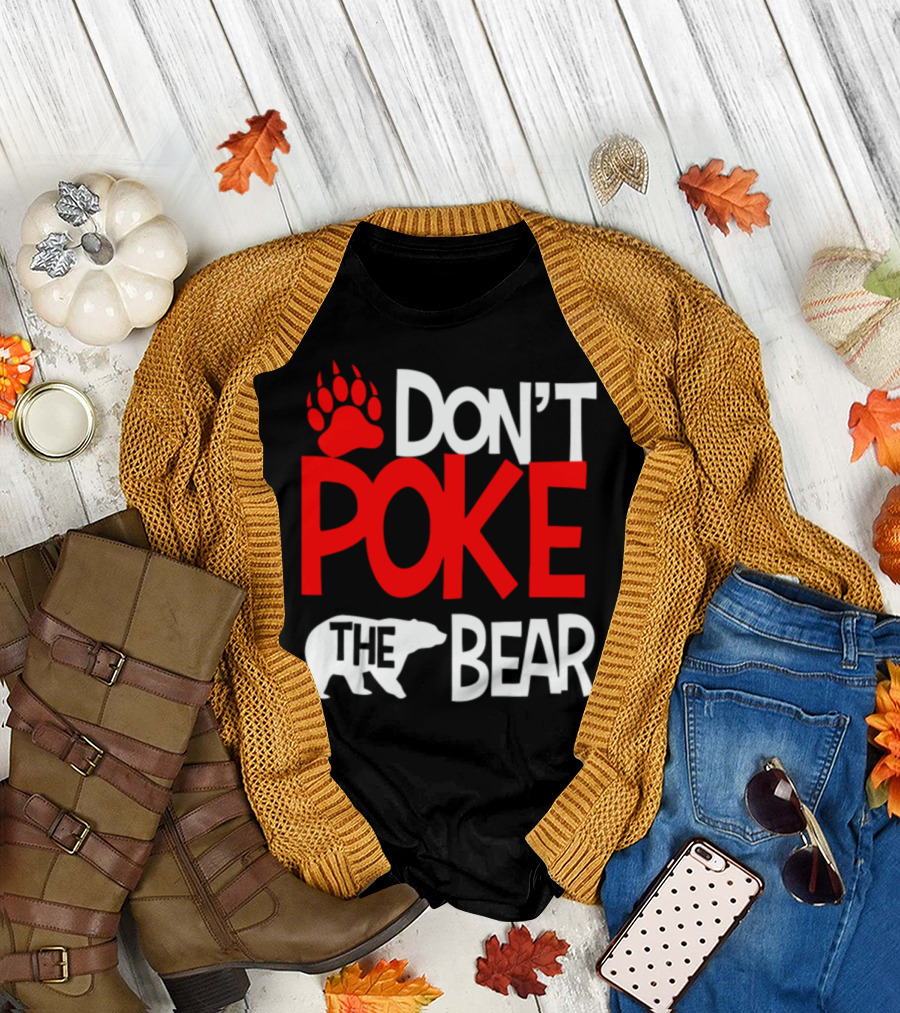 DON'T POKE THE BEAR Paw Print and Bear T-Shirt