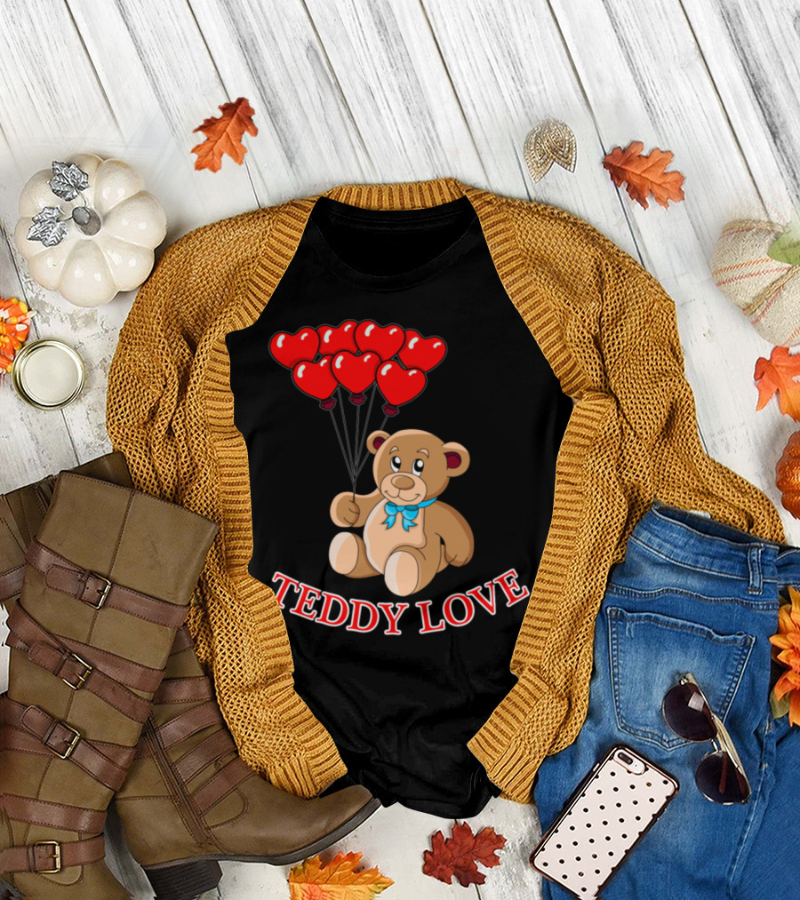 Teddy Love Bear with Heart Balloons T-Shirt