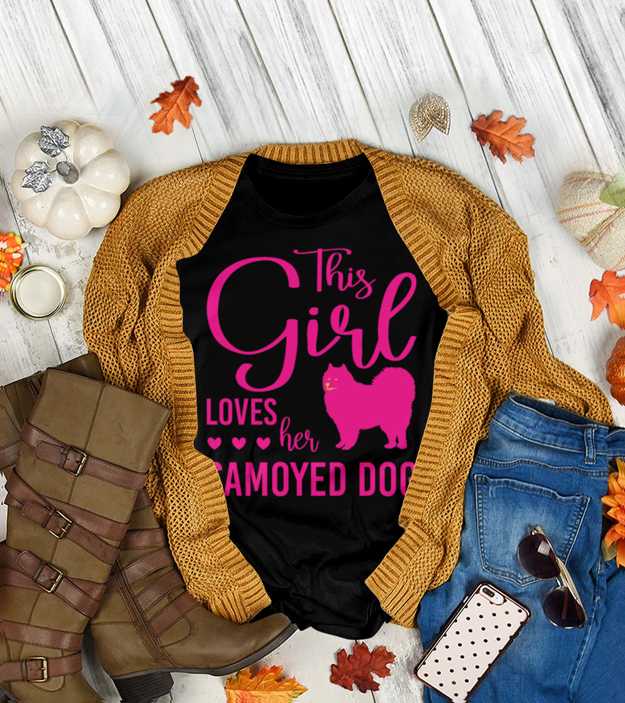 This Girl Loves Her Samoyed Dog T-Shirt