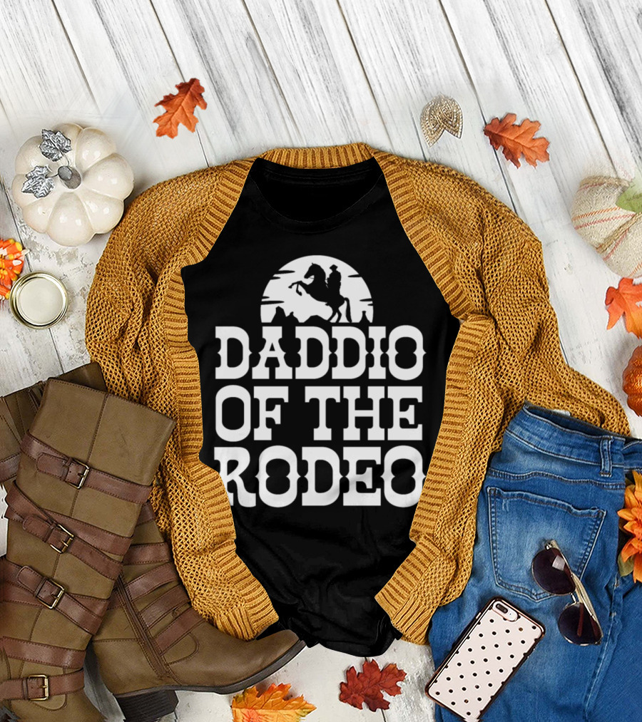 Daddio Of The Rodeo Country Horse Papa Cowboy Rodeo Rider T-Shirt