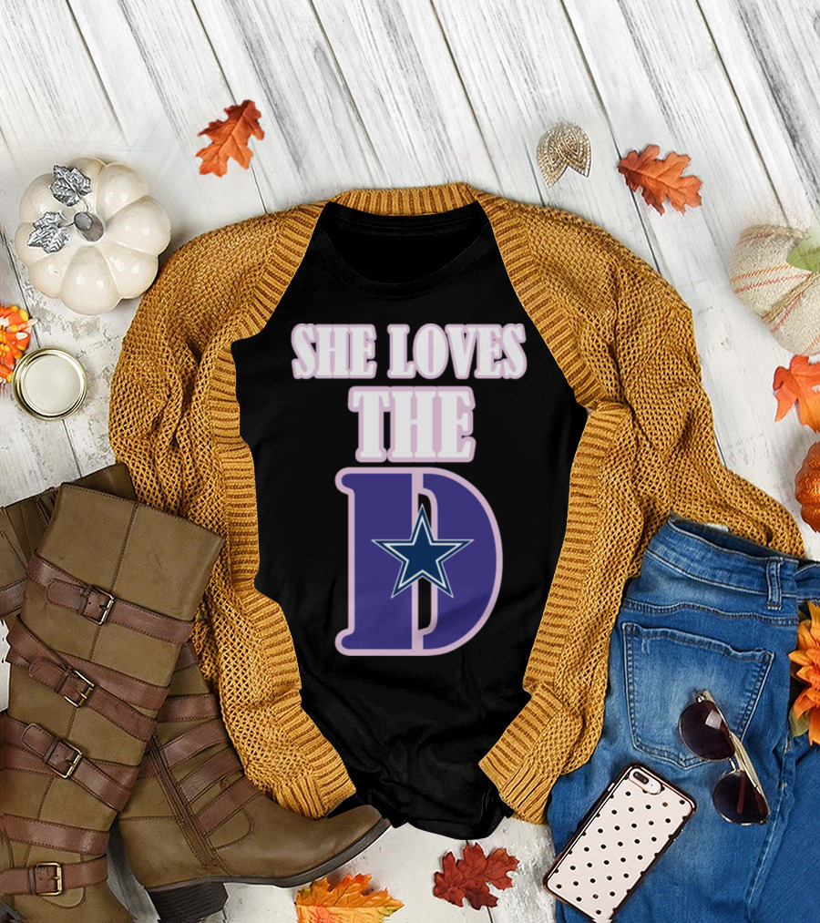 She Loves The D Cowboys Star T-Shirt