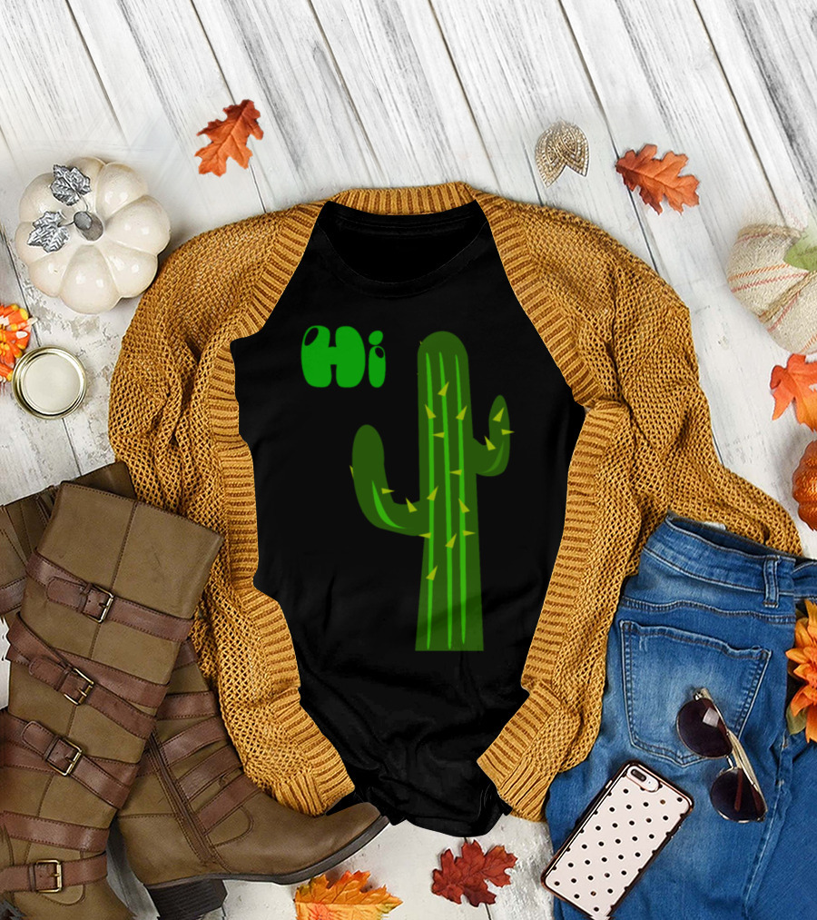Hi Cactus Funny Plant T-Shirt
