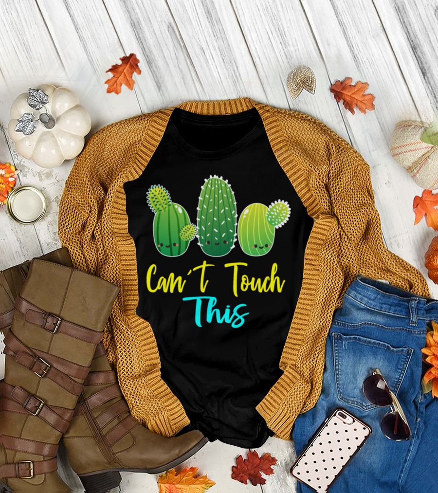 Can't Touch This Cute Cactus Cacti Trio T-Shirt