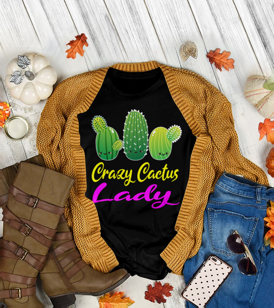 Crazy Cactus Lady Cute Cacti T-Shirt