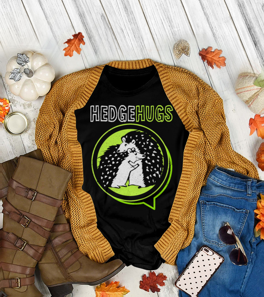 Hedgehugs Hedgie Hedgehog Spiky Cuddle Rodent T-Shirt