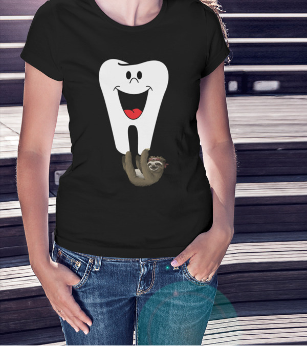 Tooth With Smiling Face And Sloth Hugging T-Shirt