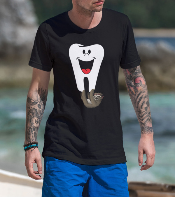 Tooth With Smiling Face And Sloth Hugging T-Shirt