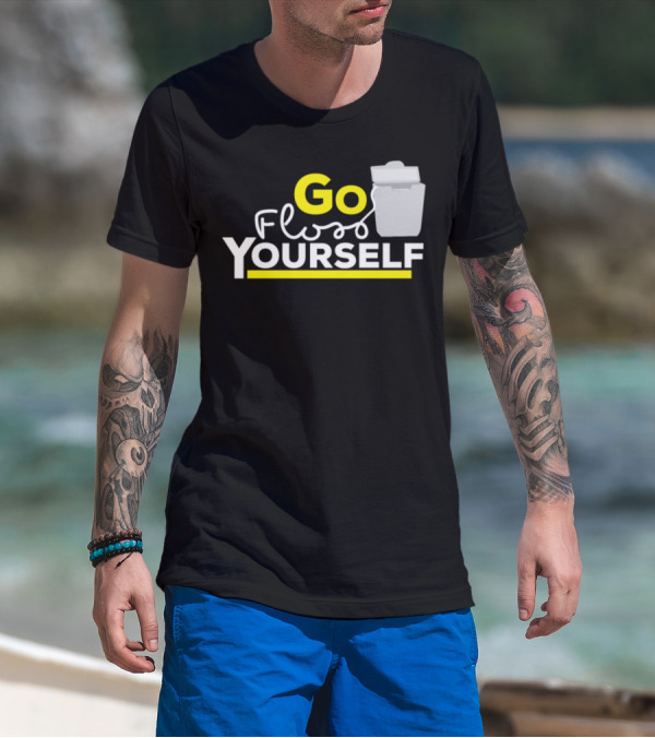 Go Floss Yourself Funny Dentist Dental Humor T-Shirt