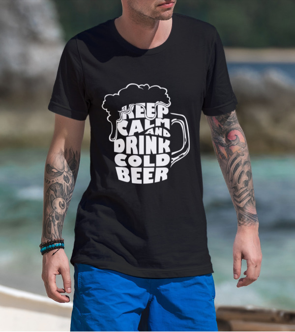 Keep Calm And Drink Cold Beer Mug T-Shirt