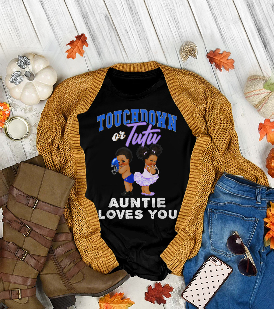Touchdown or Tutu Auntie Loves You Gender Reveal Gift T-Shirt