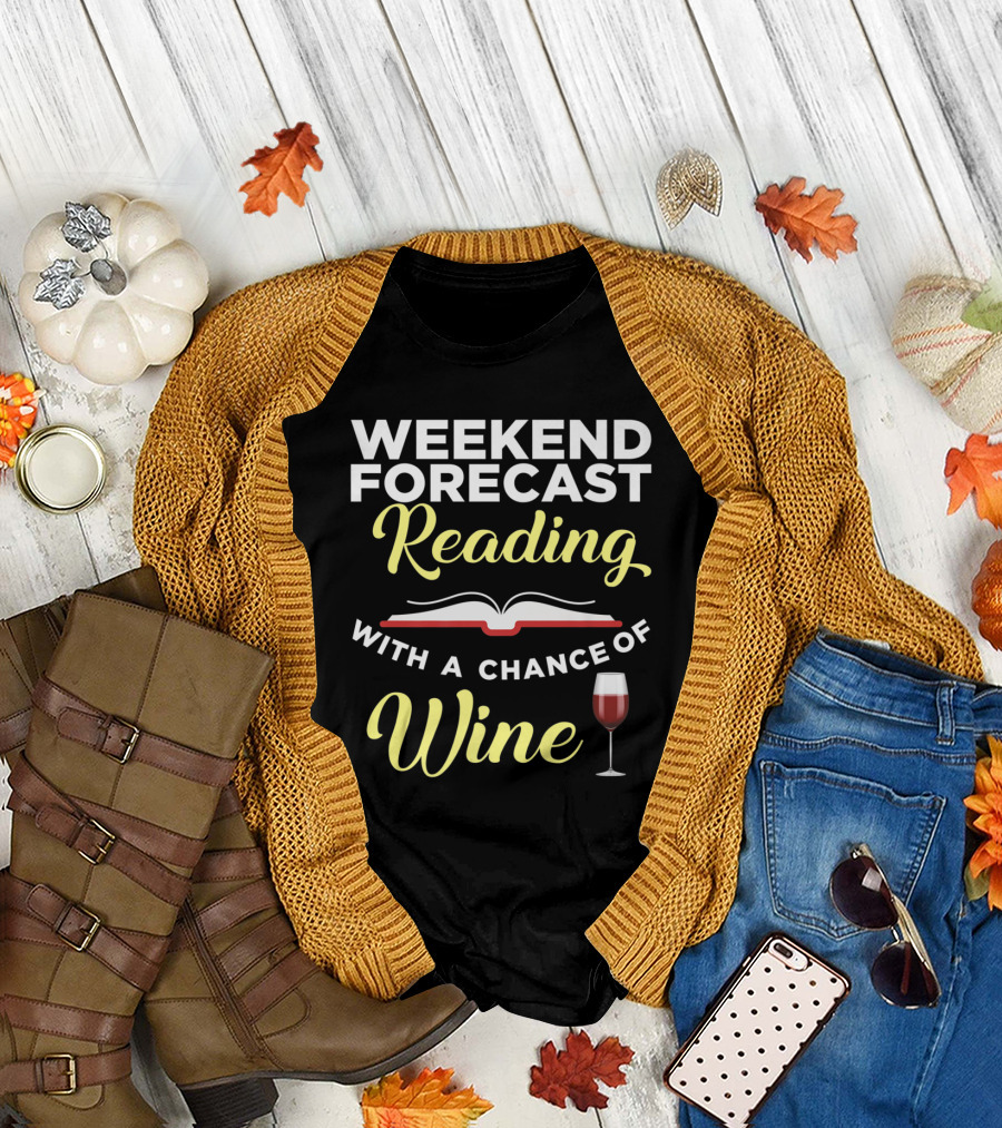 Weekend Forecast Reading with a Chance of Wine and a Book Icon with Wine Glass T-Shirt
