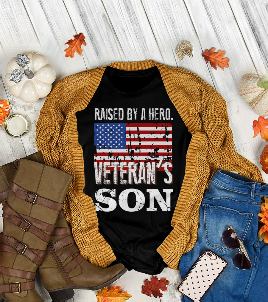 Raised by a Hero Veteran's Son American Flag Patriotic T-Shirt