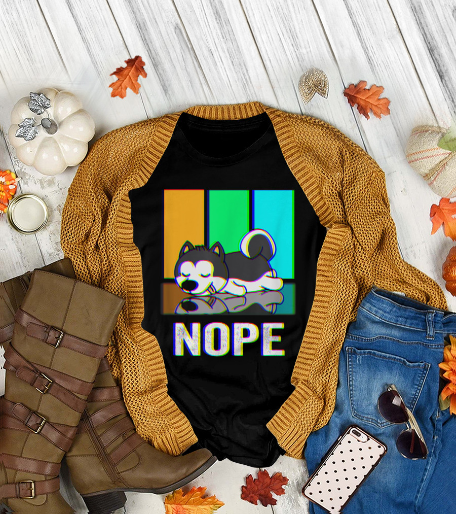 Nope Siberian Husky Not Today Dog Rainbow T-Shirt