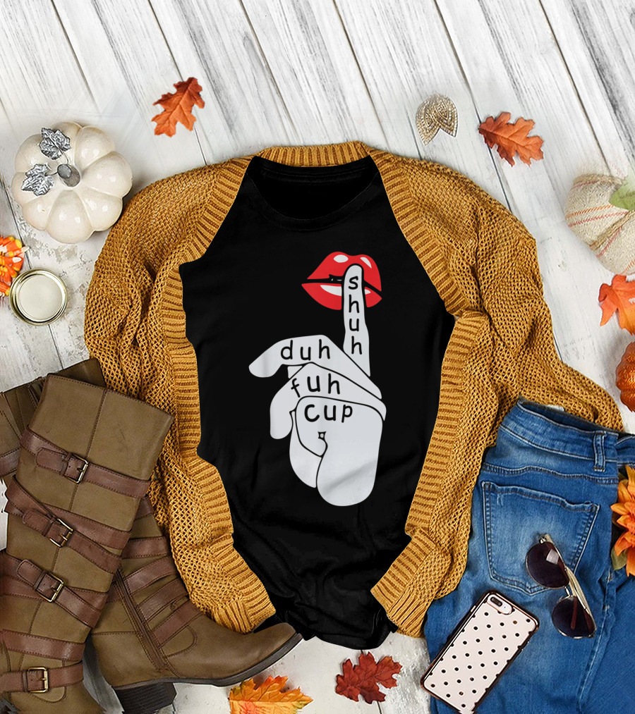 Shuh Duh Fuh Cup Finger to Lip Graphic with Red Lips T-Shirt