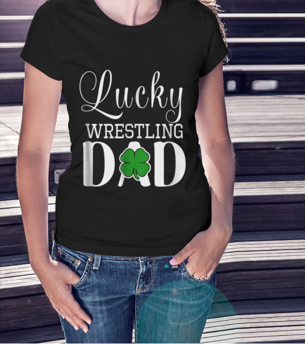 Lucky Wrestling Dad Clover Irish St. Patrick's Day T-Shirt