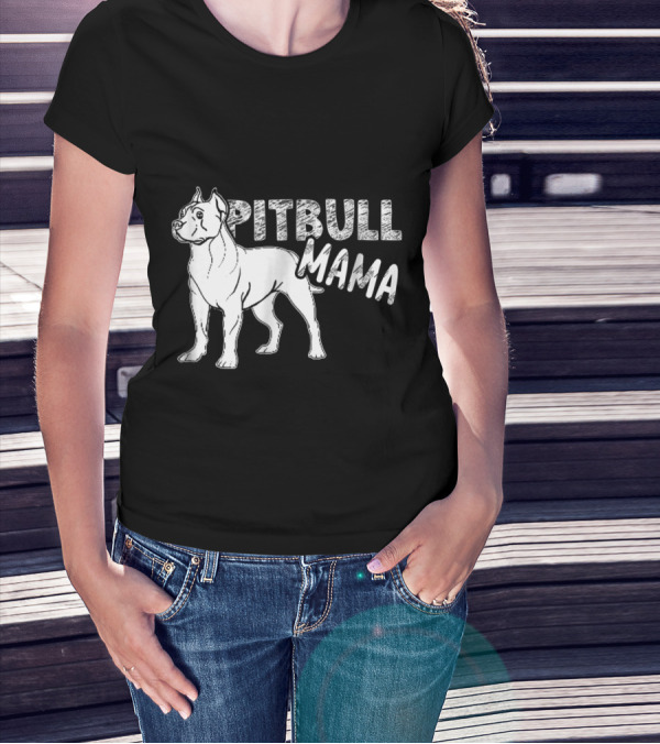 Pitbull Mama Bold Text Graphic With Standing Pitbull T-Shirt