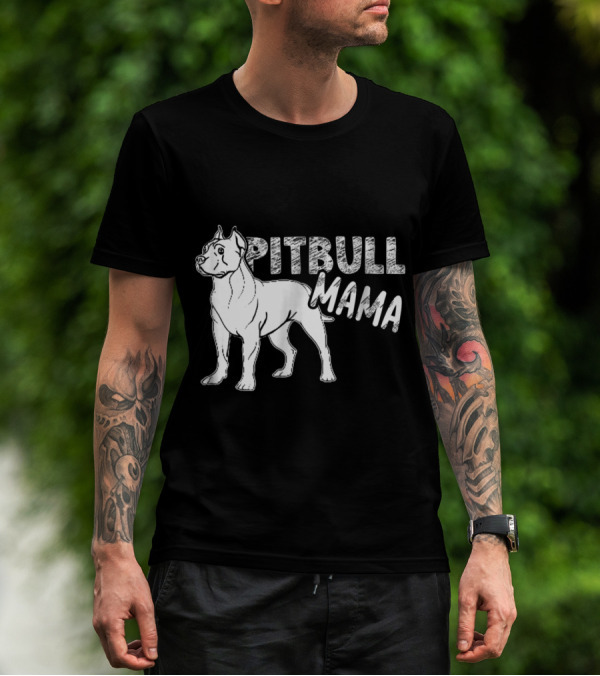 Pitbull Mama Bold Text Graphic With Standing Pitbull T-Shirt