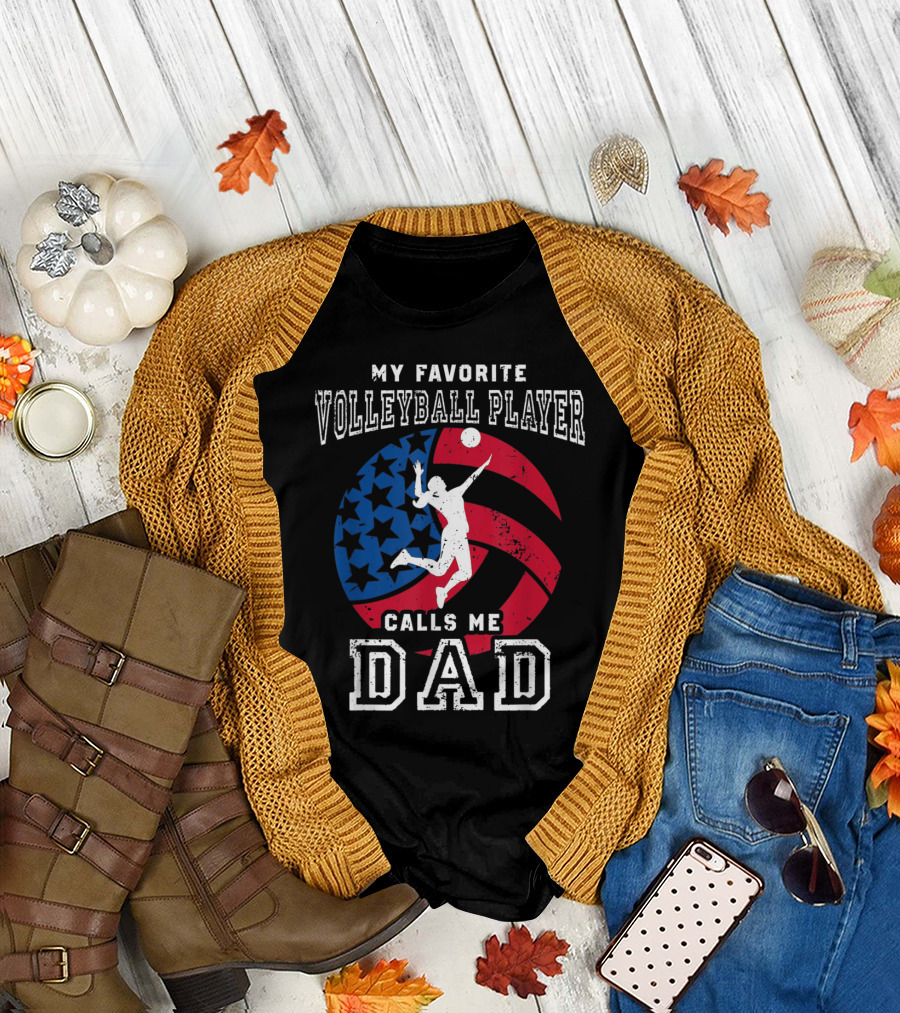 My Favorite Volleyball Player Calls Me Dad Patriotic Stars and Stripes Background T-Shirt