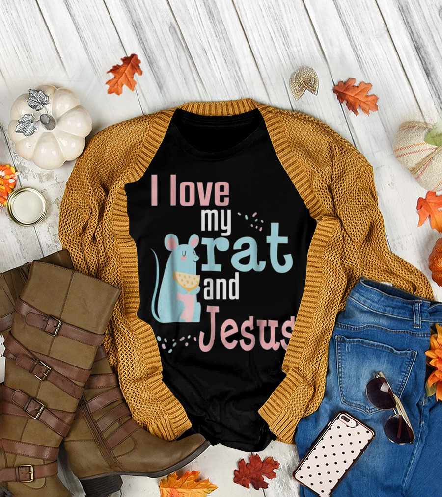 I Love My Rat and Jesus Christian Pet Owner T-Shirt