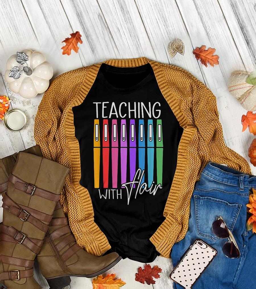 Teaching with Flair Flair Colorful Pens T-Shirt