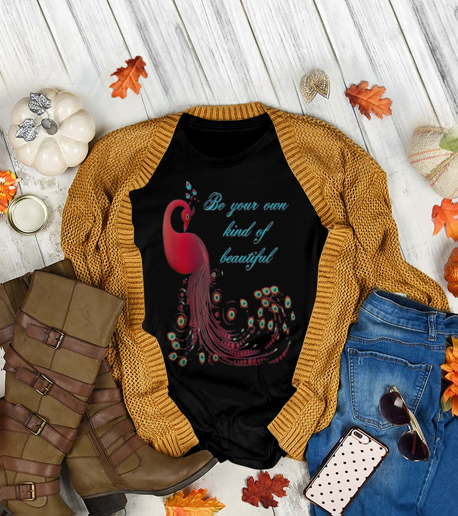 Be Your Own Kind of Beautiful Peacock with Elegant Text and Vibrant Red Feathers T-Shirt