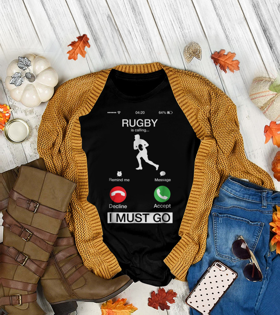 Rugby Is Calling Decline or Accept I Must Go Funny Phone T-Shirt