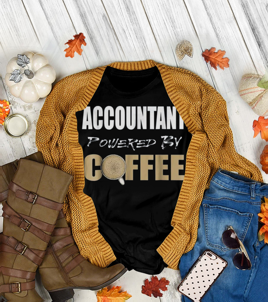 Accountant Powered by Coffee CPA Funny Accountant Humor T-Shirt