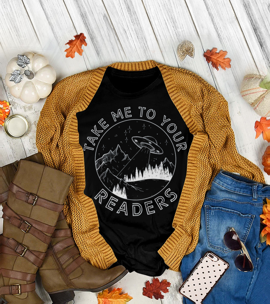 Take Me to Your Readers Funny Alien Reading English Teacher Librarian T-Shirt