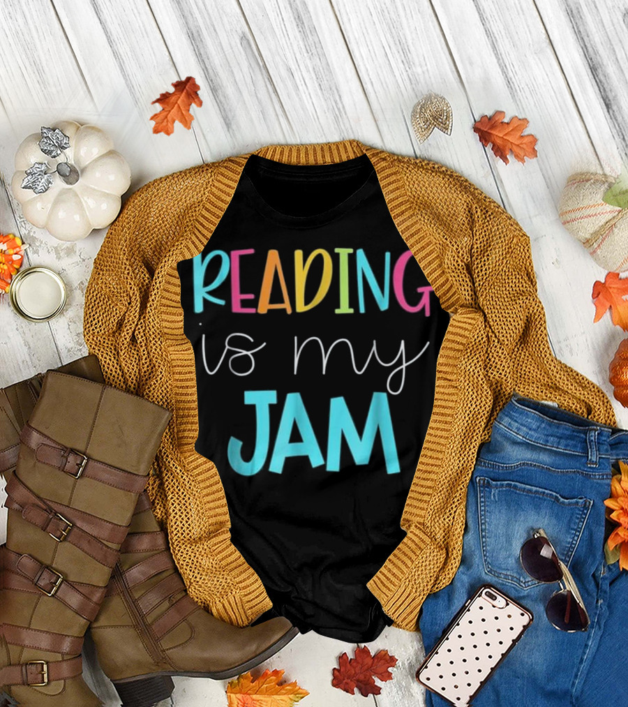 Reading Is My Jam Colorful Teacher Passion T-Shirt