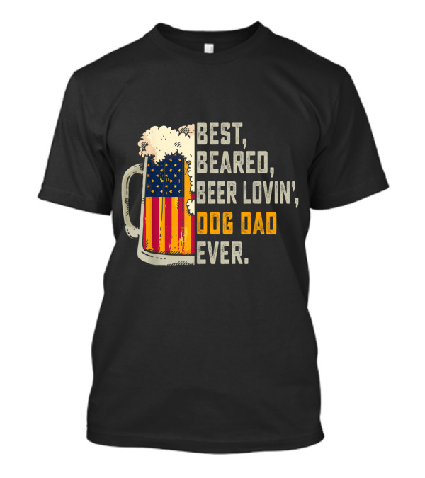 Best Bearded Beer Lovin Dog Dad Ever American Flag Beer Mug T-Shirt