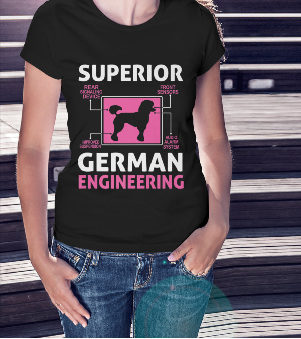 Superior German Engineering Poodle Funny Germ T-Shirt