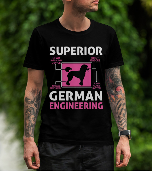 Superior German Engineering Poodle Funny Germ T-Shirt