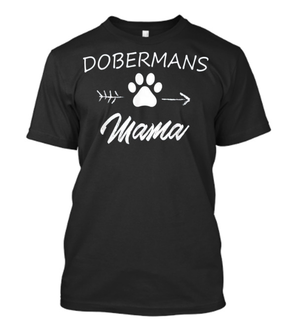 Dobermans Mama Paw Print Arrow Dogs T-Shirt