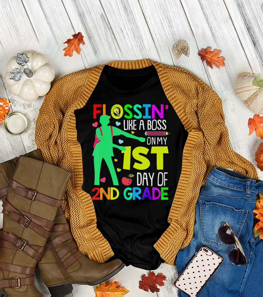 FLOSSIN' Like a Boss on My 1st Day of 2nd Grade T-Shirt