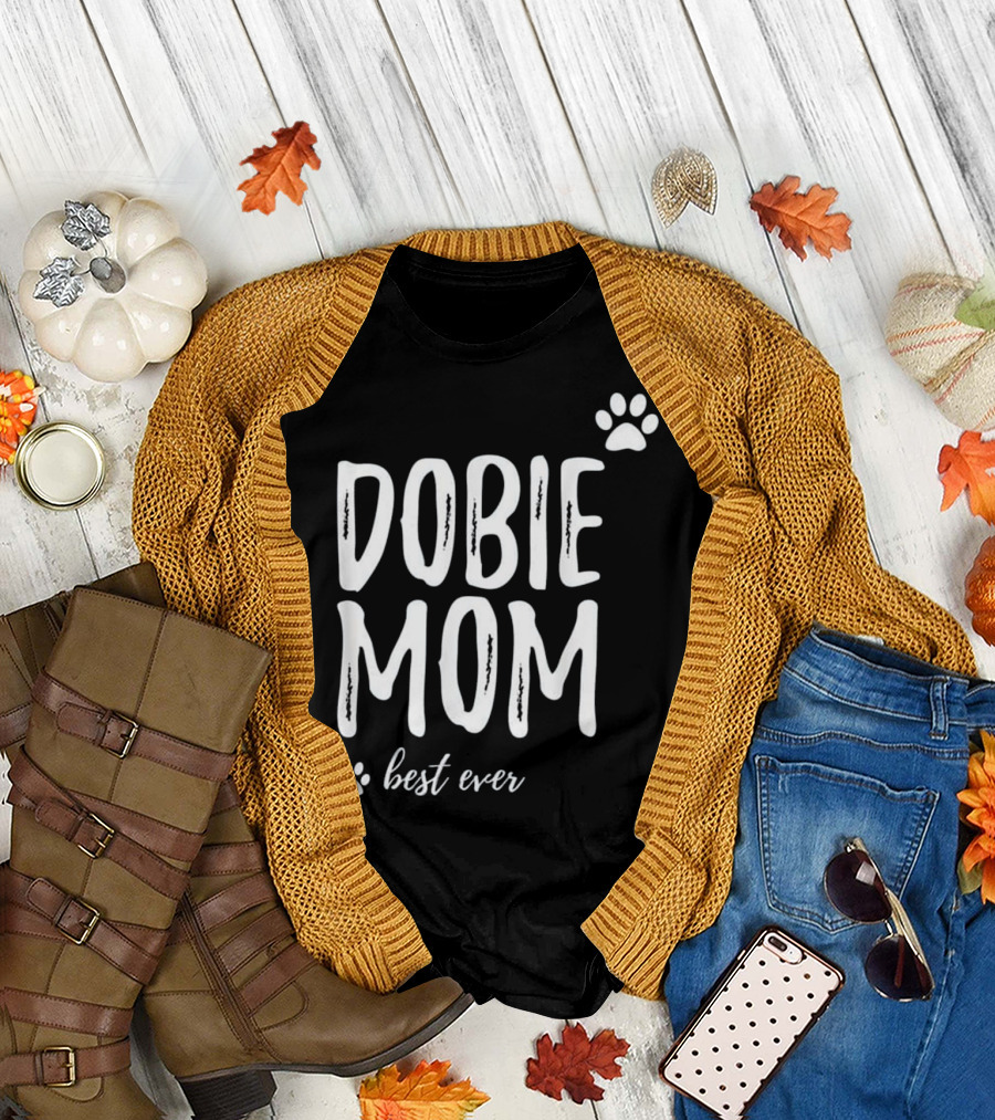 DOBIE MOM BEST EVER T-Shirt