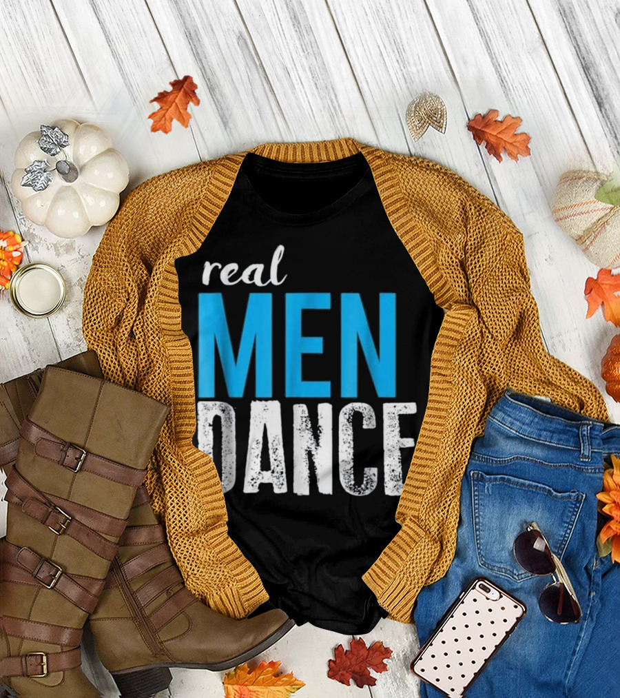Real Men Dance Fun Male Ballet Dance T-Shirt