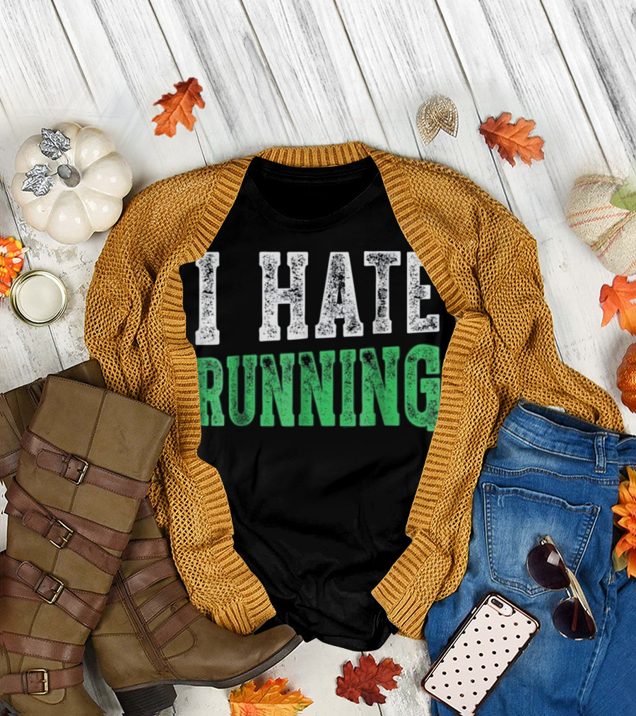 I Hate Running Sport Workout Gym Run T-Shirt