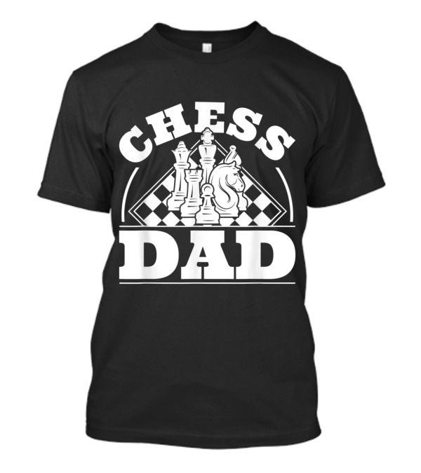 Chess Dad Chessboard Pieces T-Shirt