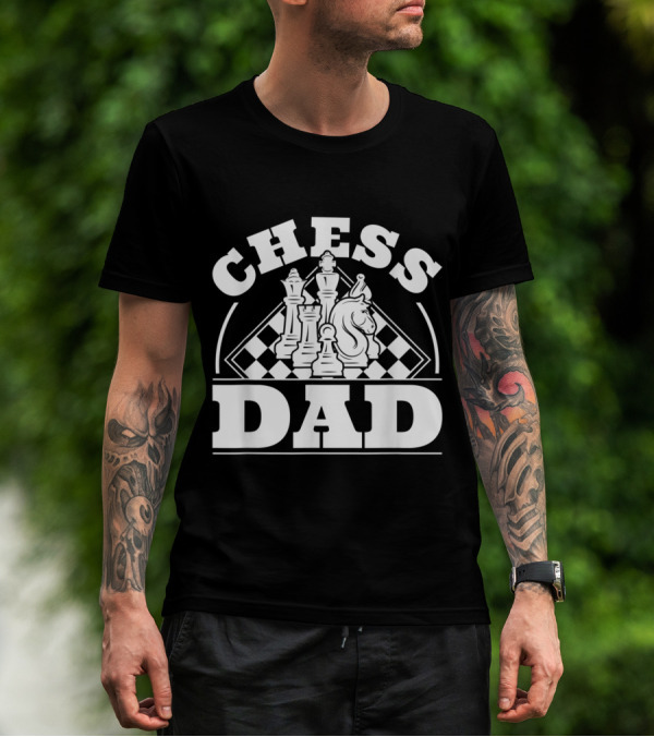Chess Dad Chessboard Pieces T-Shirt