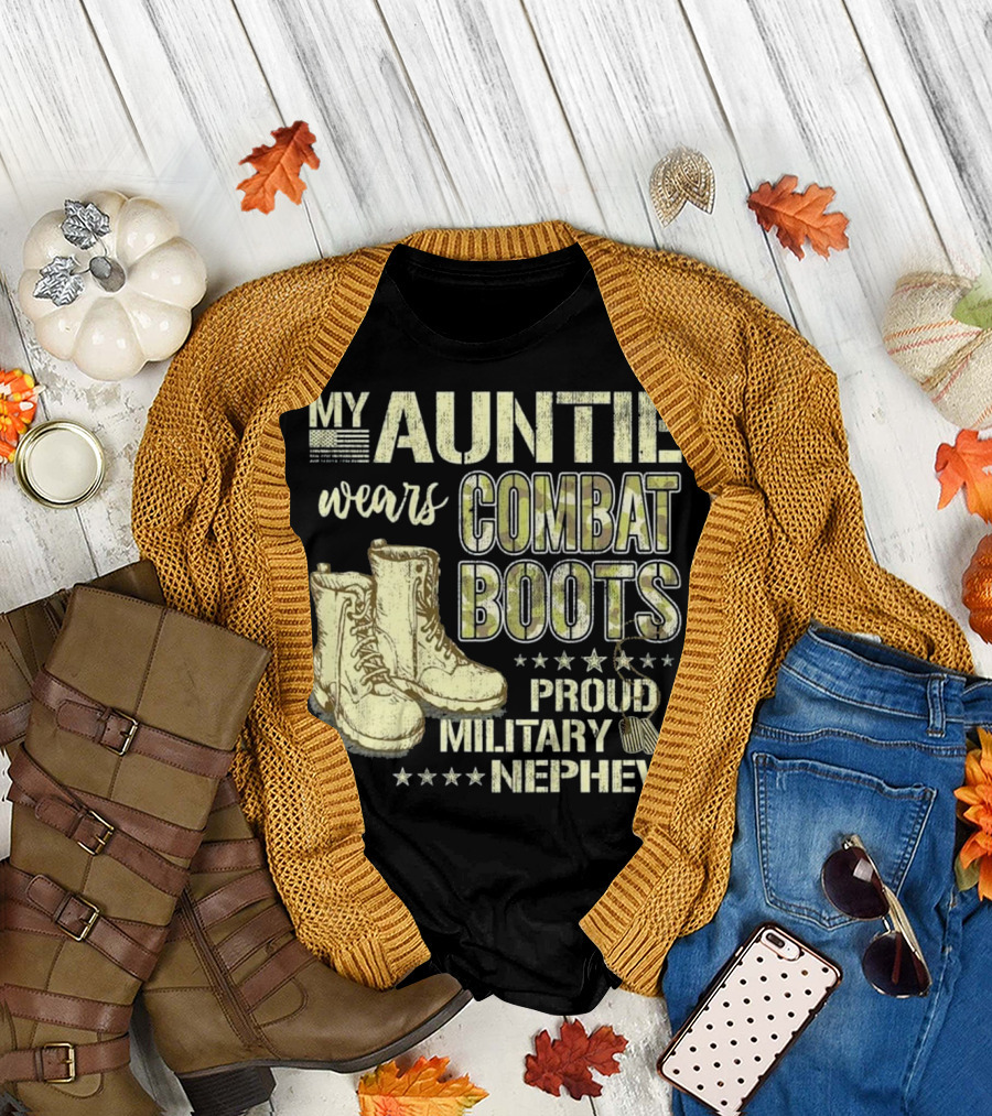 My Auntie Wears Combat Boots Proud Military Nephew T-Shirt