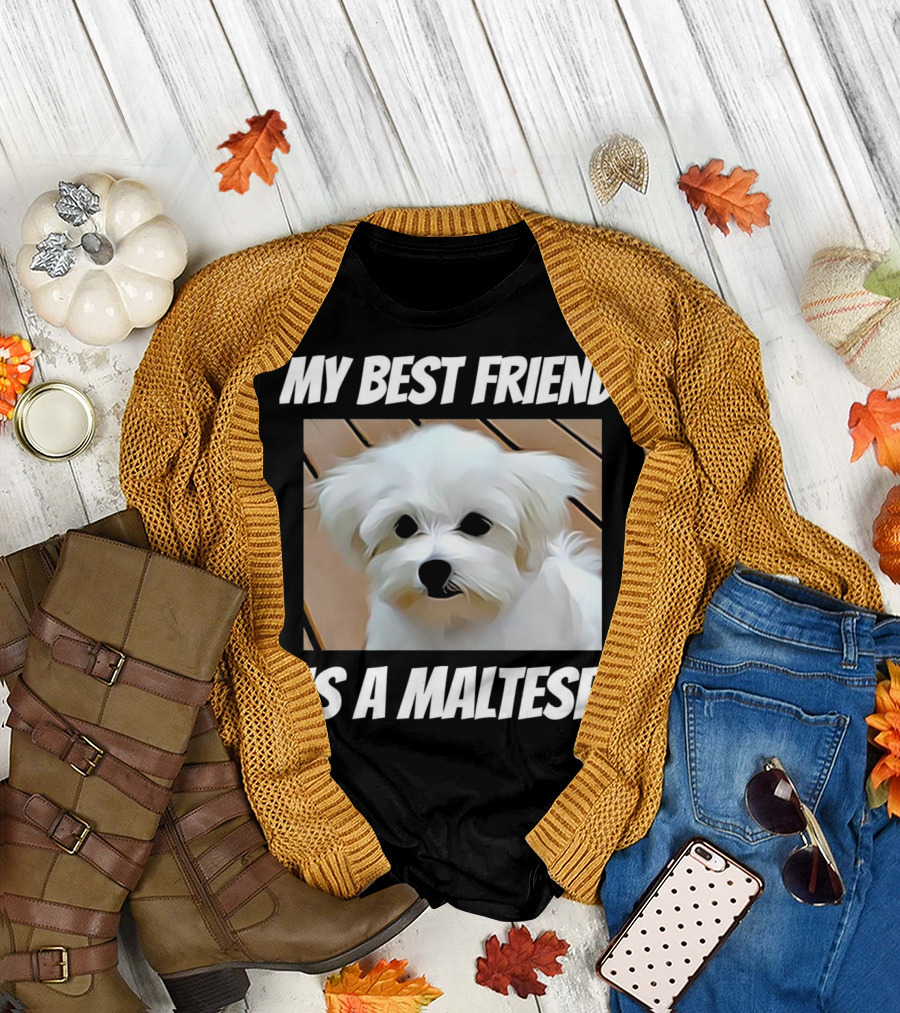 My Best Friend is a Maltese Puppy T-Shirt