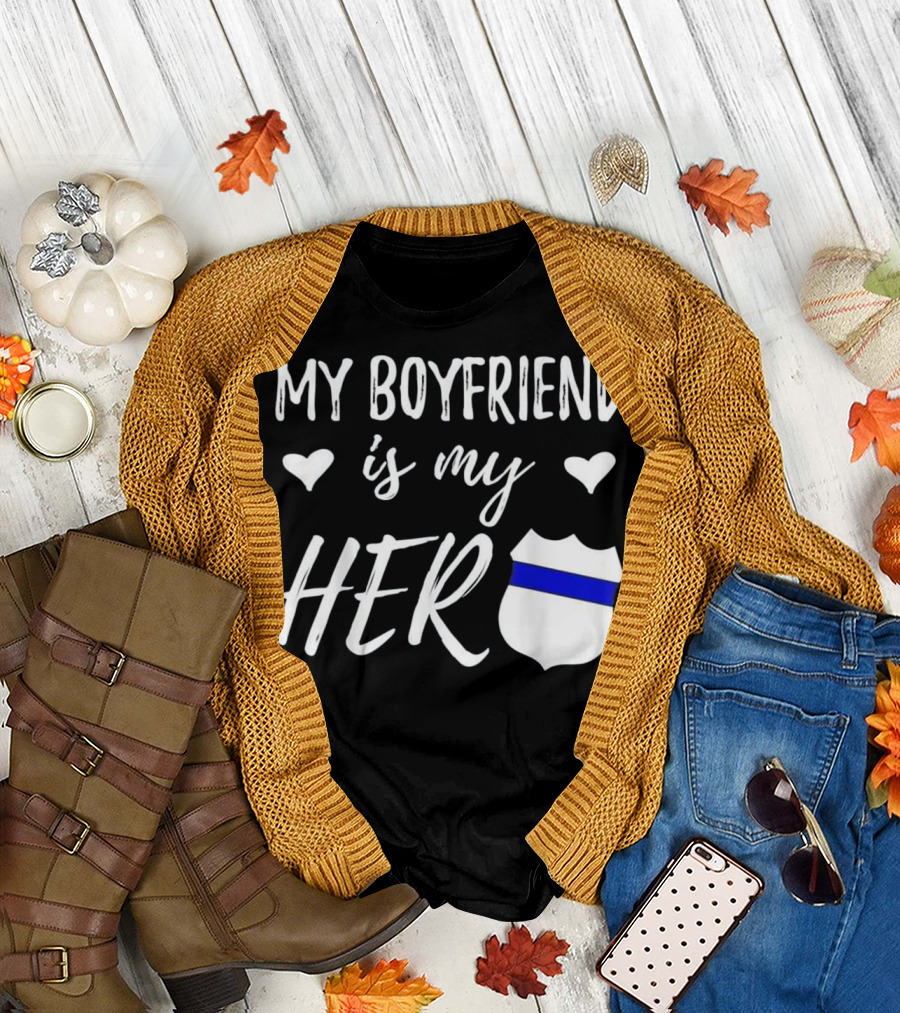 My Boyfriend Is My Hero Thin Blue Line Badge T-Shirt
