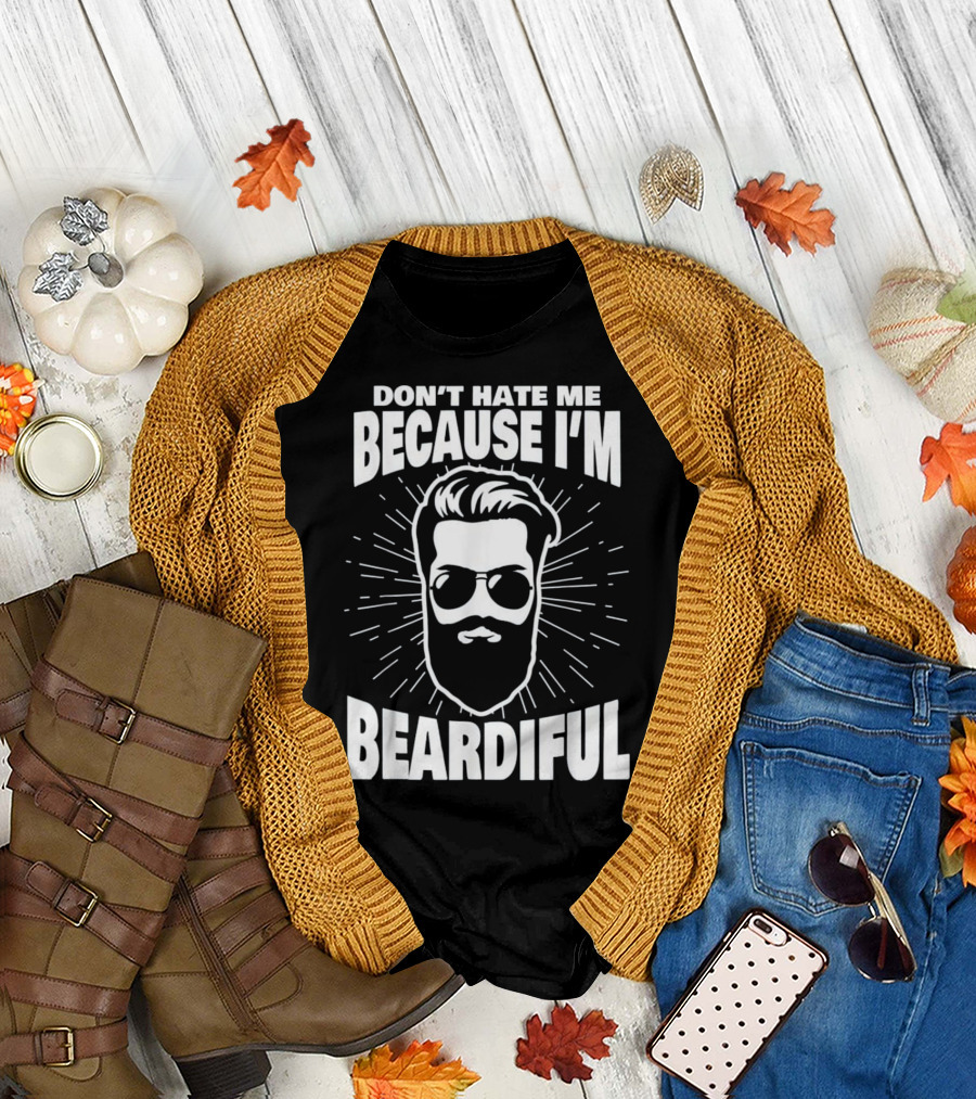 Don't Hate Me Because I'm Beardiful Black Graphic with Bearded Face and Sunglasses T-Shirt