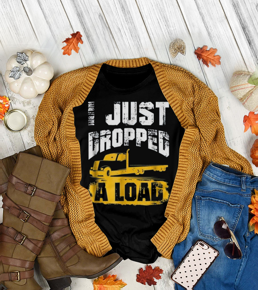 Unleash the Trucker: Just Dropped a Load with Iconic Long-Haul Truck T-Shirt