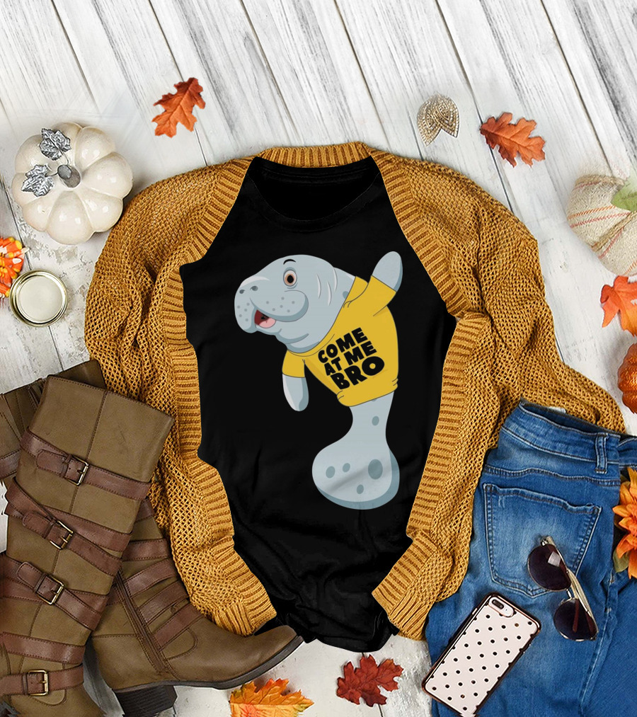 Come At Me Bro Yellow Shirt Manatee T-Shirt