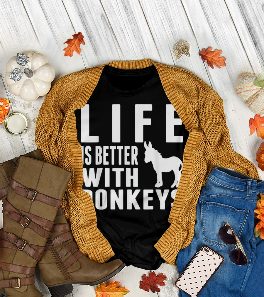 Life Is Better With Donkeys T-Shirt