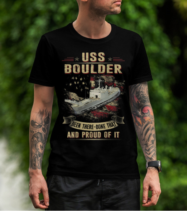 USS Boulder LST 1190 Been There Done That And Proud Of It Navy Ship Vintage Flag T-Shirt