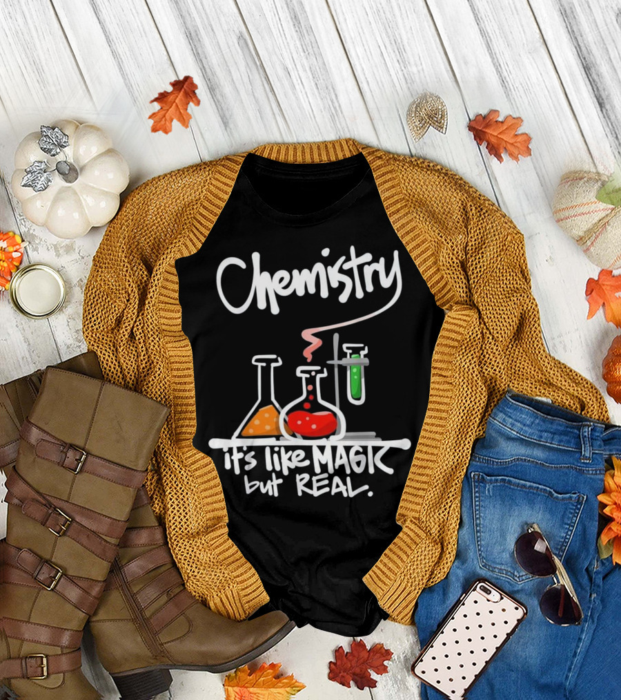 Chemistry It's Like Magic But Real Funny Science Lab Beakers T-Shirt