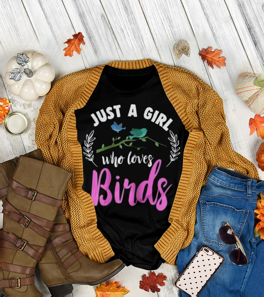 Just A Girl Who Loves Birds T-Shirt